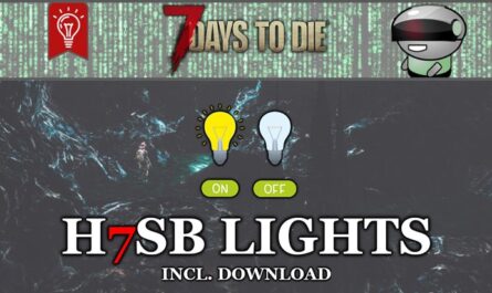 7 days to die h7sb lights, 7 days to die building materials, 7 days to die electricity, 7 days to die lights