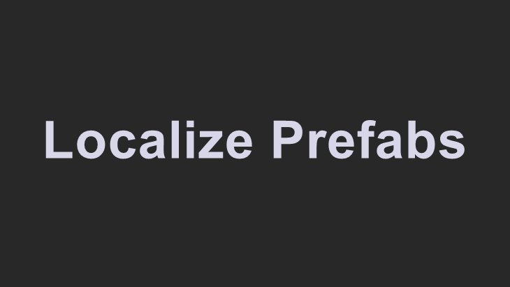 Localize Prefabs
