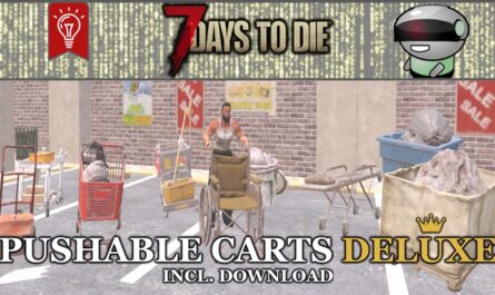 7 days to die pushable carts deluxe, 7 days to die truck mods, 7 days to die vehicles