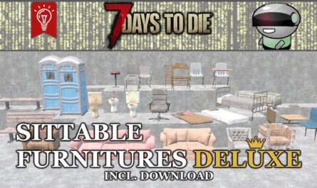 7 days to die sittable furnitures deluxe, 7 days to die building materials, 7 days to die vehicles