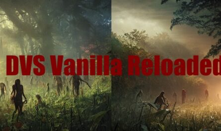 7 days to die vanilla reloaded (dvs), 7 days to die overhaul mods