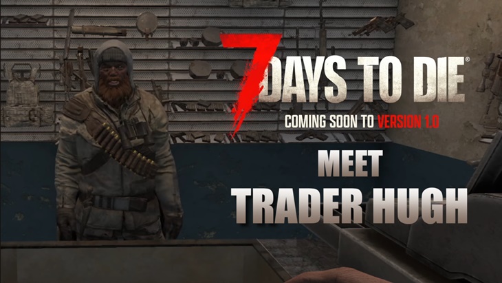 7 days to die new trader voice over ii, 7 days to die news