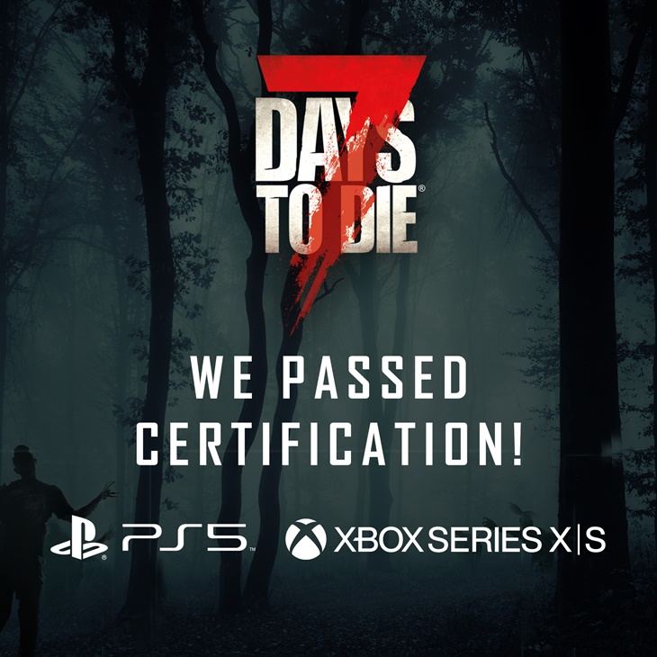 7 days to die officially passed ps certification, 7 days to die news