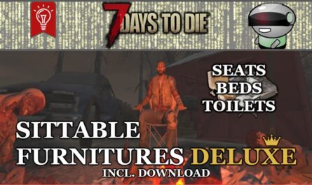 7 days to die sittable furnitures deluxe, 7 days to die building materials, 7 days to die vehicles