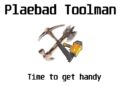 7 days to die plaebad toolman