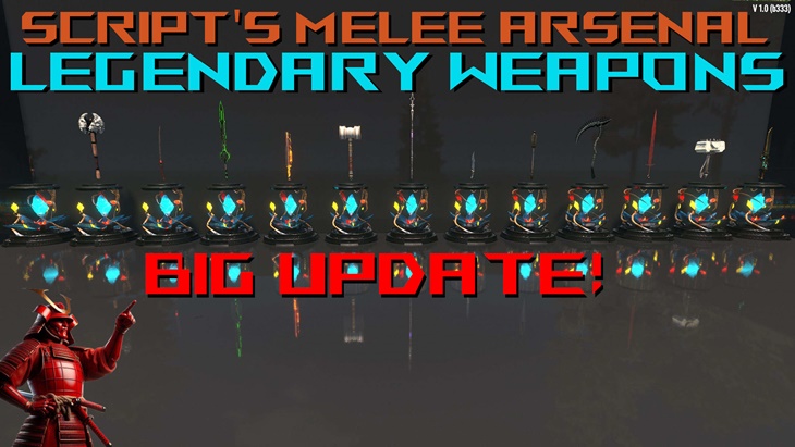 Script’s Melee Arsenal – Legendary Weapons