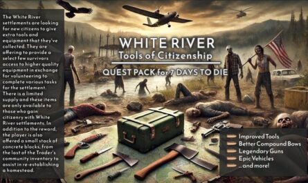 7 days to die white river tools of citizenship quests multiple languages