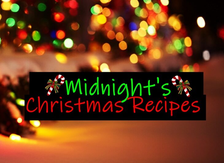 Midnight’s Christmas Recipes