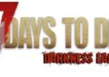 7 days to die tfp will try the darkness falls mod, 7 days to die news