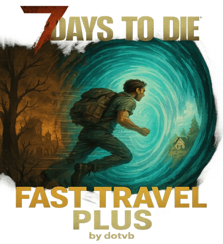 7 days to die fast travel plus