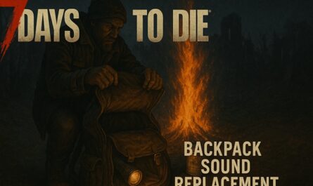 7 days to die backpack sound replacement
