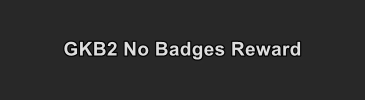 7 days to die gkb2 no badges reward