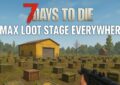 7 days to die max loot stage everywhere