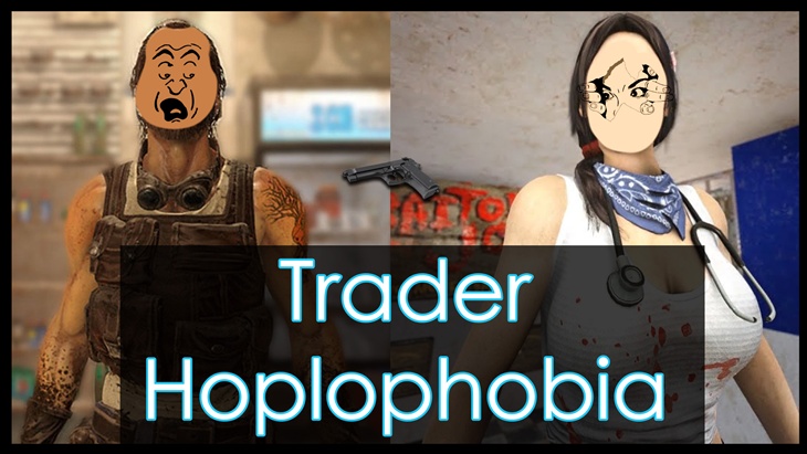Trader Hoplophobia