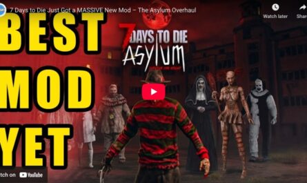 Thumbnail for YouTube video titled ‘7 Days to Die Just Got a MASSIVE New Mod – The Asylum Overhaul.’ Features horror characters in front of a dark asylum building with large yellow text reading ‘BEST MOD YET.’