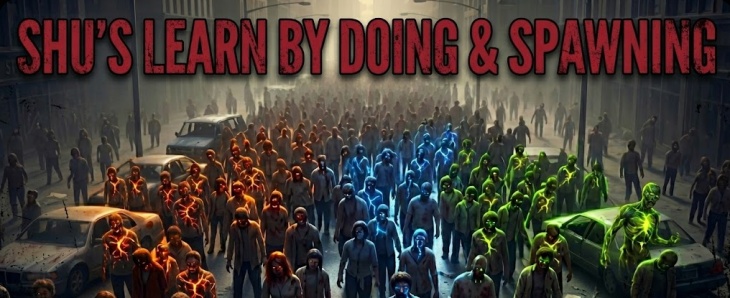 Shus Learn By Doing and Spawning Modlets