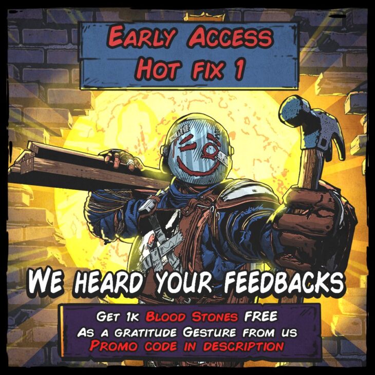 Early Access Hot Fix 1 & Blood Stones Promo Code